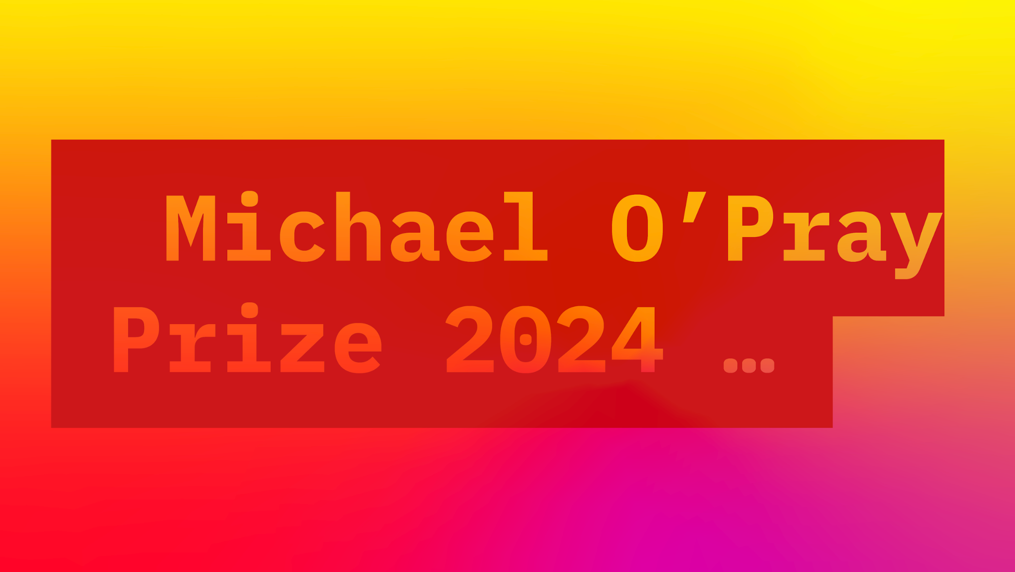 Michael O’Pray Prize 2024 open for applications